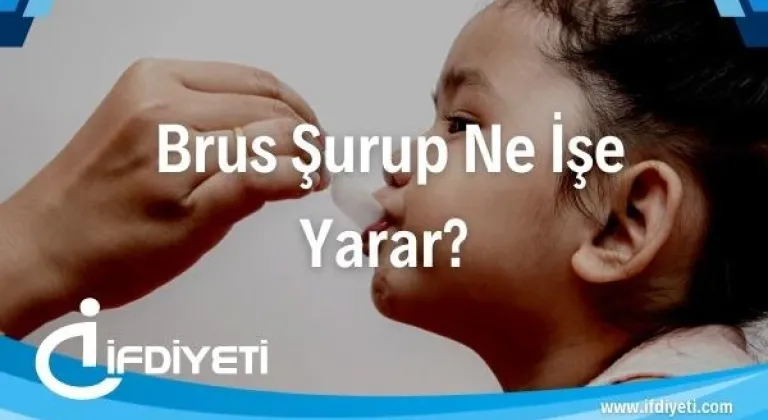 BRUS İlacı Ne İşe Yarar?